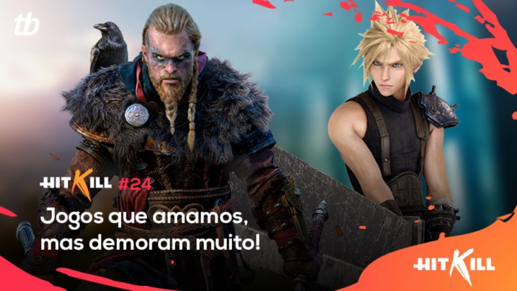 Hit Kill 24 – Jogos que amamos, mas demoram muito